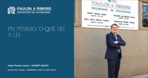 Valter Paulon Junior, advogado OAB/SP 133.670, em frente à sede do escritório, capa do artigo sobre a Lei 15.479/2026 (Pix Pensão)